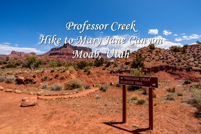 Hiking Professor Creek Trail To Mary Jane Canyon Utah